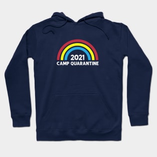 Camp Quarantine 2021 Hoodie